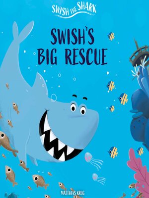 cover image of Swish's Big Rescue